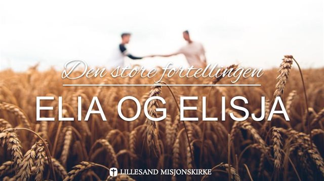 7. Elia og Elisja